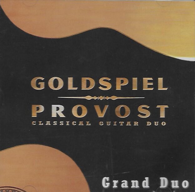 Grand Duo - Goldspiel-Provost Classical Guitar Duo (2000) - CD